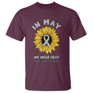 Brain Cancer T Shirt In May We Wear Gray Brain Cancer Awareness Month Sunflower TS02 Maroon Printyourwear