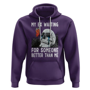 Break Up Hoodie Funny Skeleton My Ex Waiting For Someone Better Than Me TS09 Purple Printyourwear