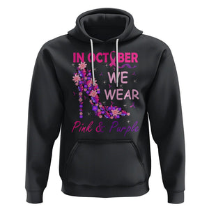 Breast Cancer And Domestic Violence Hoodie In October We Wear Pink and Purple Floral High Heel Support Women TS02 Black Printyourwear