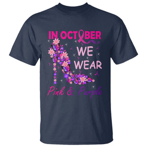 Breast Cancer And Domestic Violence T Shirt In October We Wear Pink and Purple Floral High Heel Support Women TS02 Navy Printyourwear