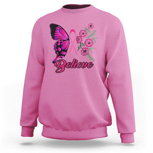 Breast Cancer Awareness Sweatshirt Believe Butterfly Flower Pink Ribbon Support Squad TS02 Azalea Printyourwear