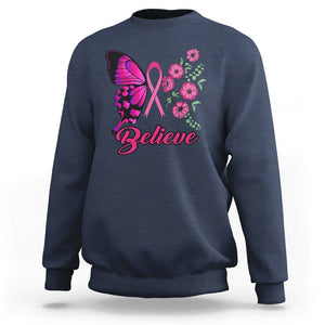 Breast Cancer Awareness Sweatshirt Believe Butterfly Flower Pink Ribbon Support Squad TS02 Navy Printyourwear