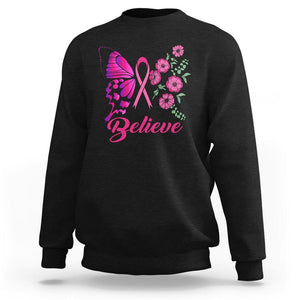 Breast Cancer Awareness Sweatshirt Believe Butterfly Flower Pink Ribbon Support Squad TS02 Black Printyourwear