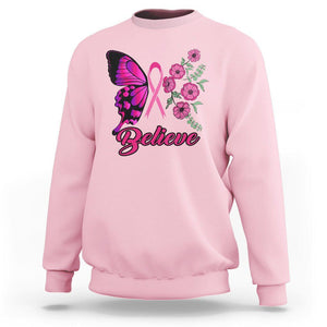 Breast Cancer Awareness Sweatshirt Believe Butterfly Flower Pink Ribbon Support Squad TS02 Light Pink Printyourwear