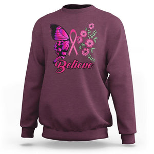 Breast Cancer Awareness Sweatshirt Believe Butterfly Flower Pink Ribbon Support Squad TS02 Maroon Printyourwear