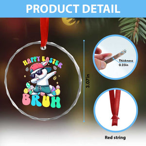 Bruh Easter Crystal Glass Ornament Funny Bunny Dab Rabbit Dance TS10 Print Your Wear