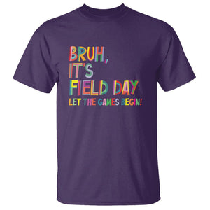 Bruh It's Field Day T Shirt Let The Games Begin Field Trip Fun Day TS09 Purple Print Your Wear