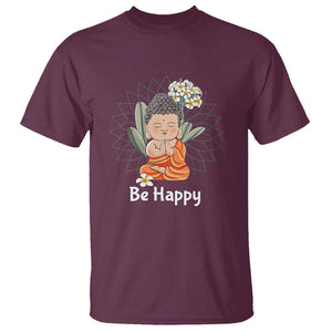 Buddhism T Shirt Be Happy Little Baby Buddha TS09 Maroon Printyourwear