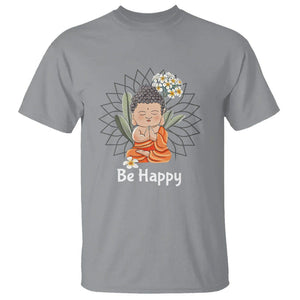 Buddhism T Shirt Be Happy Little Baby Buddha TS09 Sport Gray Printyourwear