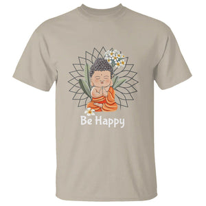 Buddhism T Shirt Be Happy Little Baby Buddha TS09 Sand Printyourwear