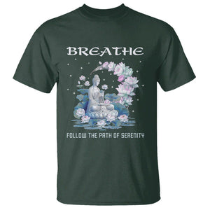 Buddhism T Shirt Breathe Follow The Path Of Serenity TS09 Dark Forest Green Printyourwear