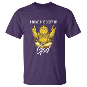 Buddhism T Shirt I Have The Body Of A God Buddha TS09 Purple Printyourwear