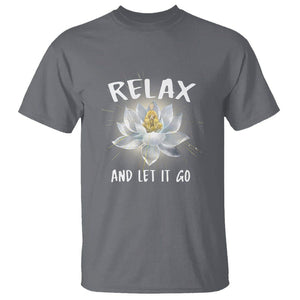 Buddhism T Shirt Relax Let it Go Monk Zen Lotus TS09 Charcoal Printyourwear