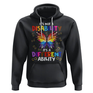 Butterfly Autism Hoodie It's Not A Disability It's A Different Ability Spectrum Rainbow Infinity TS02 Black Printyourwear