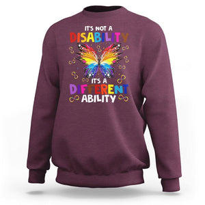 Butterfly Autism Sweatshirt It's Not A Disability It's A Different Ability Spectrum Rainbow Infinity TS02 Maroon Printyourwear