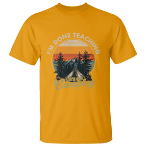 Camper Teacher T Shirt I'm Done Teaching Let's Go Camping TS09 Gold Printyourwear