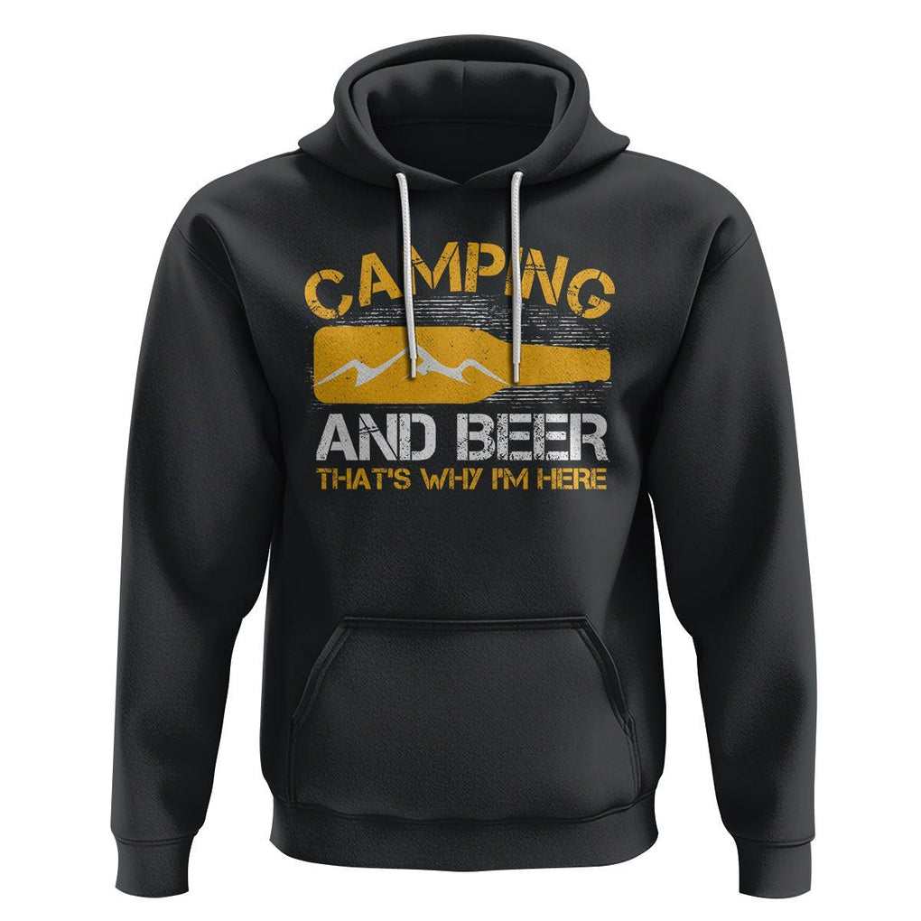 Camping And Beer That's Why I'm Here Drinking Hoodie TS09 Black Printyourwear