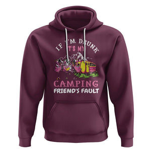 Camping Beer Lover Hoodie If I'm Drunk It's My Camping Friend's Fault Funny Flamingo TS09 Maroon Printyourwear