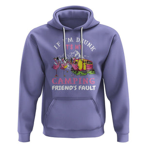 Camping Beer Lover Hoodie If I'm Drunk It's My Camping Friend's Fault Funny Flamingo TS09 Violet Printyourwear