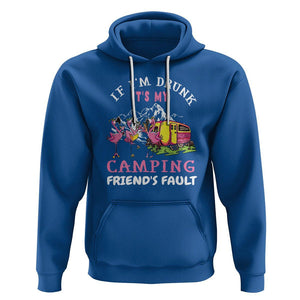 Camping Beer Lover Hoodie If I'm Drunk It's My Camping Friend's Fault Funny Flamingo TS09 Royal Blue Printyourwear