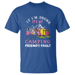 Camping Beer Lover T Shirt If I'm Drunk It's My Camping Friend's Fault Funny Flamingo TS09 Royal Blue Printyourwear