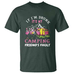 Camping Beer Lover T Shirt If I'm Drunk It's My Camping Friend's Fault Funny Flamingo TS09 Dark Forest Green Printyourwear