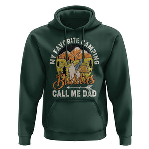 Camping Dad Hoodie My Favorite Camping Buddies Call Me Dad Vintage Father's Day TS02 Dark Forest Green Print Your Wear