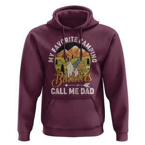 Camping Dad Hoodie My Favorite Camping Buddies Call Me Dad Vintage Father's Day TS02 Maroon Print Your Wear