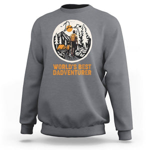 Camping Dad Sweatshirt World's Best Dadventure Outdoor Nature Lovers Father's Day TS02 Charcoal Print Your Wear