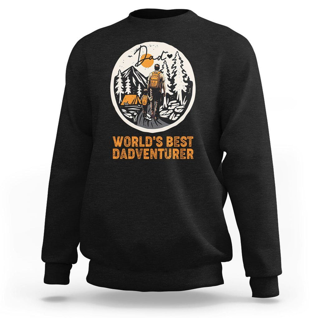 Camping Dad Sweatshirt World's Best Dadventure Outdoor Nature Lovers Father's Day TS02 Black Print Your Wear