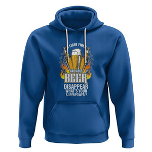 Camping Hoodie I Light Fires And Make Beer Disappear What's Your Superpower TS09 Royal Blue Printyourwear