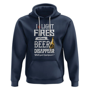 Camping Hoodie I Light Fires And Make Beer Disappear What's Your Superpower TS09 Navy Printyourwear