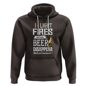 Camping Hoodie I Light Fires And Make Beer Disappear What's Your Superpower TS09 Dark Chocolate Printyourwear