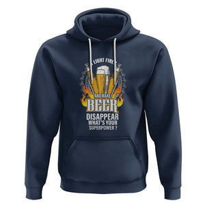 Camping Hoodie I Light Fires And Make Beer Disappear What's Your Superpower TS09 Navy Printyourwear