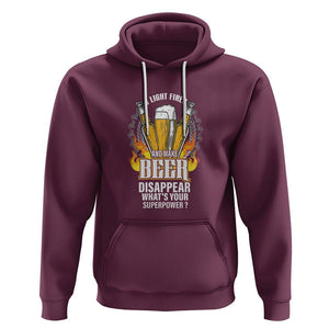 Camping Hoodie I Light Fires And Make Beer Disappear What's Your Superpower TS09 Maroon Printyourwear