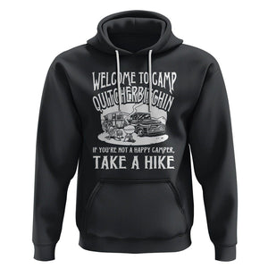 Camping Hoodie Welcome To Camp Quitcherbitchin BBQ Campfire Motorhome TS09 Black Printyourwear