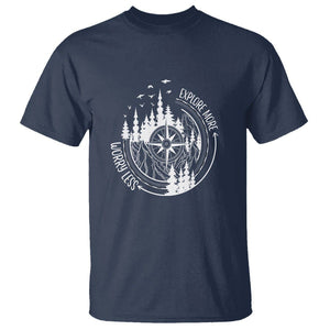 Camping Lover T Shirt Explore More Worry Less Adventure Outdoor Hiking Mountains Climber TS09 Navy Printyourwear