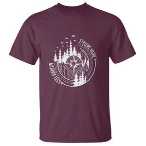 Camping Lover T Shirt Explore More Worry Less Adventure Outdoor Hiking Mountains Climber TS09 Maroon Printyourwear