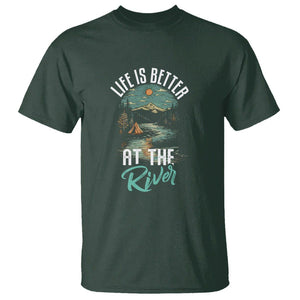 Camping Lover T Shirt Life Is Better At The River TS09 Dark Forest Green Printyourwear