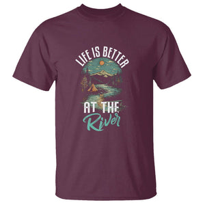 Camping Lover T Shirt Life Is Better At The River TS09 Maroon Printyourwear