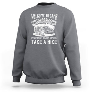 Camping Sweatshirt Welcome To Camp Quitcherbitchin BBQ Campfire Motorhome TS09 Charcoal Printyourwear