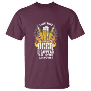 Camping T Shirt I Light Fires And Make Beer Disappear What's Your Superpower TS09 Maroon Printyourwear