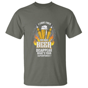 Camping T Shirt I Light Fires And Make Beer Disappear What's Your Superpower TS09 Military Green Printyourwear