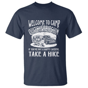 Camping T Shirt Welcome To Camp Quitcherbitchin BBQ Campfire Motorhome TS09 Navy Printyourwear