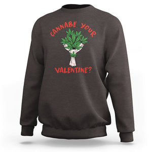 Cannabe Your Valentine 420 Cannabis Bouquet Marijuana Weed Flower Sweatshirt TS09 Dark Chocolate Printyourwear