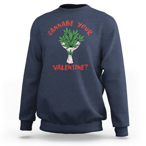 Cannabe Your Valentine 420 Cannabis Bouquet Marijuana Weed Flower Sweatshirt TS09 Navy Printyourwear