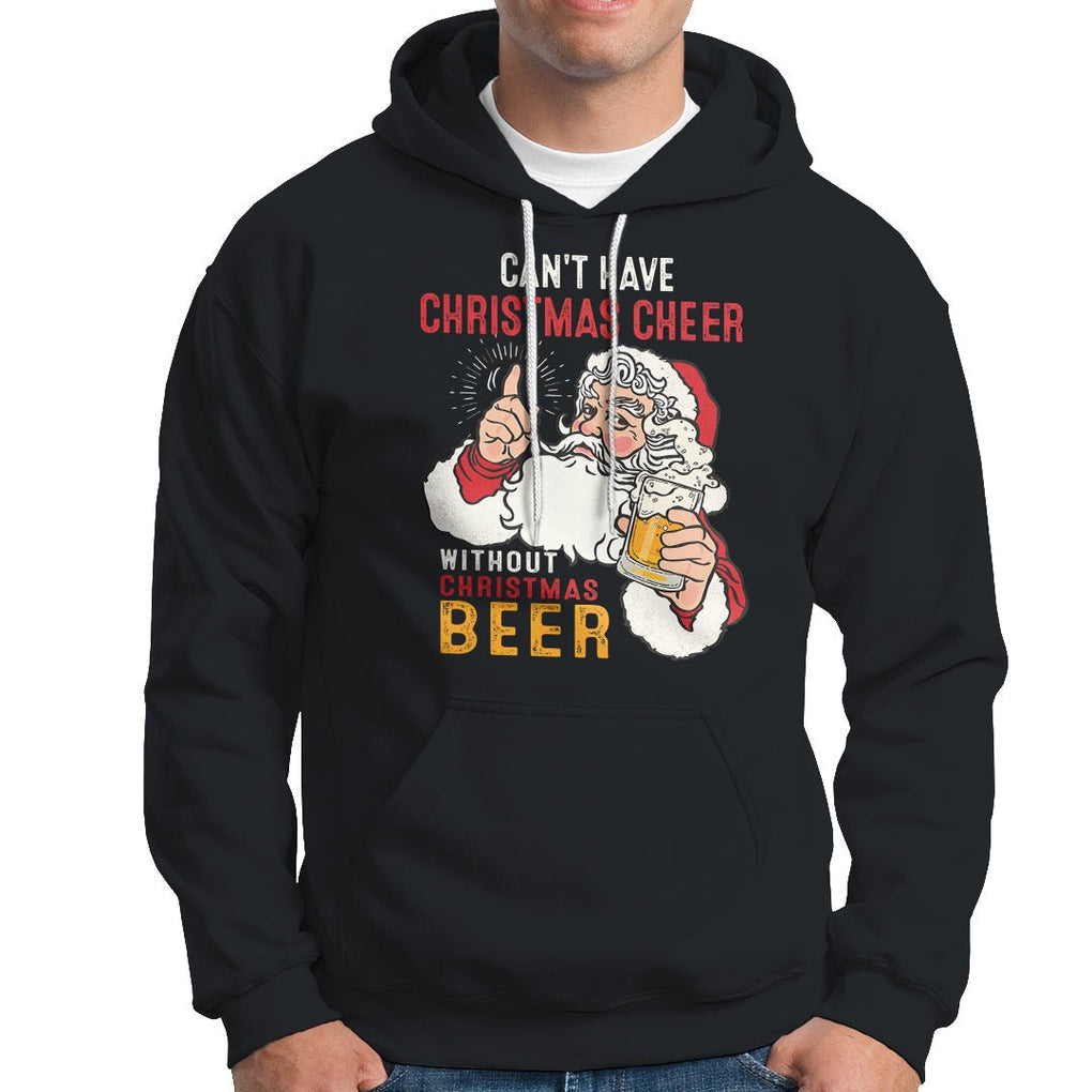 Can't Have Christmas Cheer Without Christmas Beer Santa Drinking Hoodie TS09 Black Printyourwear