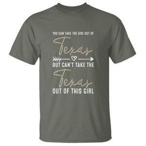 Can't Take The Texas Out Of This Girl T Shirt TS09 Military Green Print Your Wear