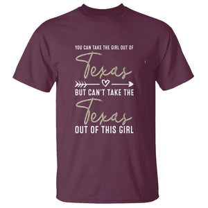 Can't Take The Texas Out Of This Girl T Shirt TS09 Maroon Print Your Wear