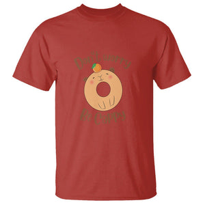 Capybara Lover T Shirt Don't Worry Be Cappy Funny Cute Donut Lover TS09 Red Print Your Wear